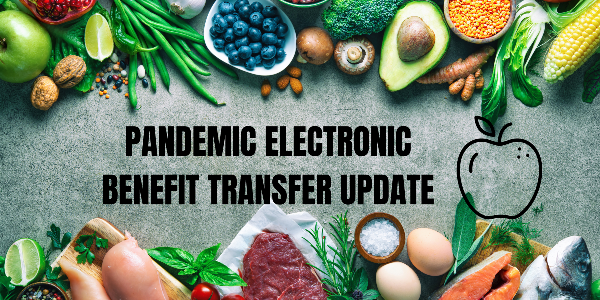 Pandemic Electronic Benefit Transfer Available to Qualifying Families