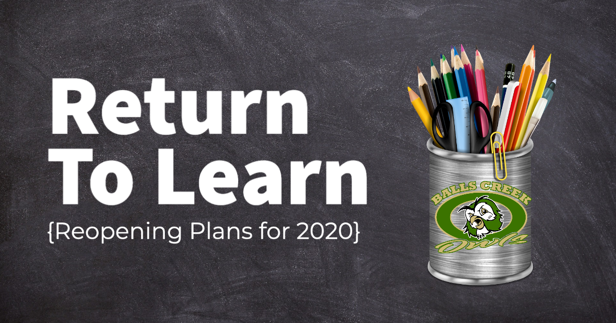 Return to Learn 2020 News Details Page Balls Creek Elementary