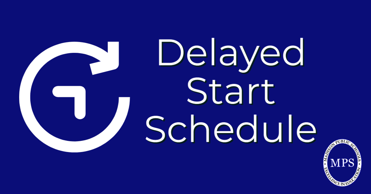 delayed-opening-times-madison-public-schools