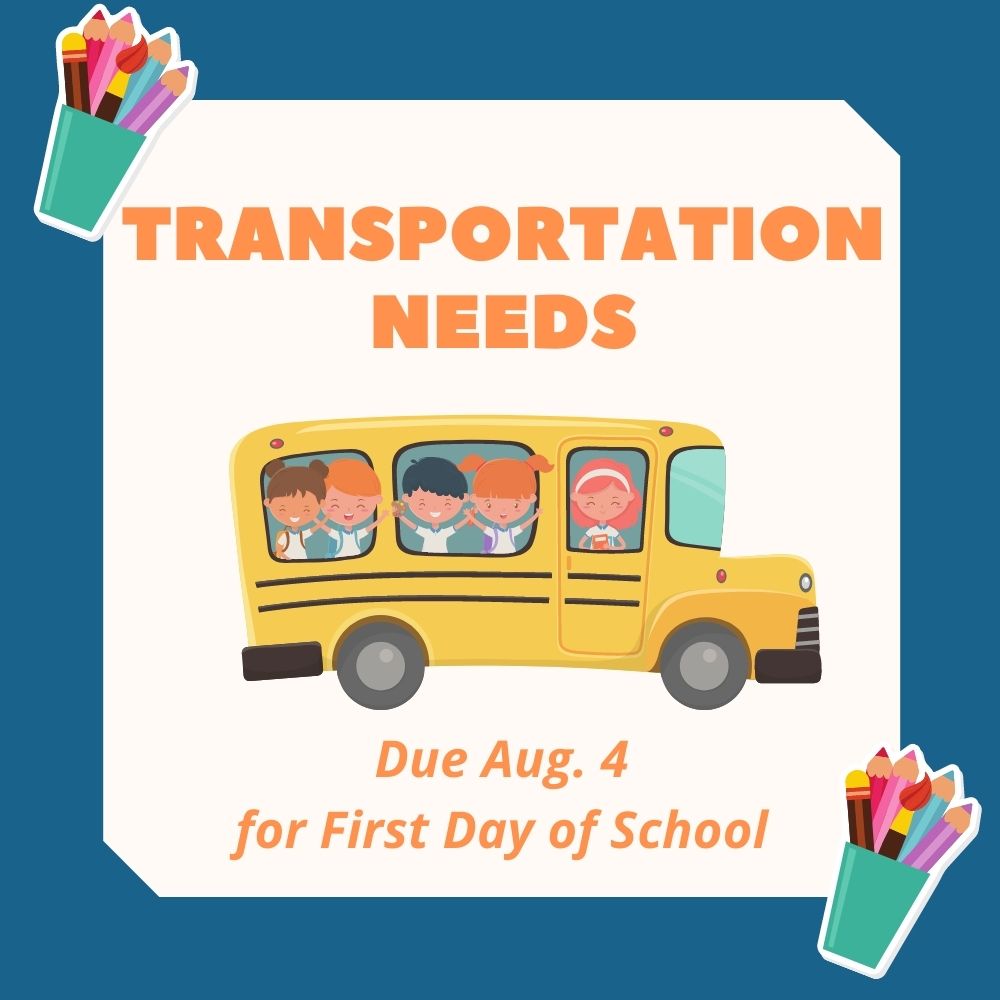 Submit 2022-2023 Transportation Requests by Aug. 4, 2022 | News Detail Page
