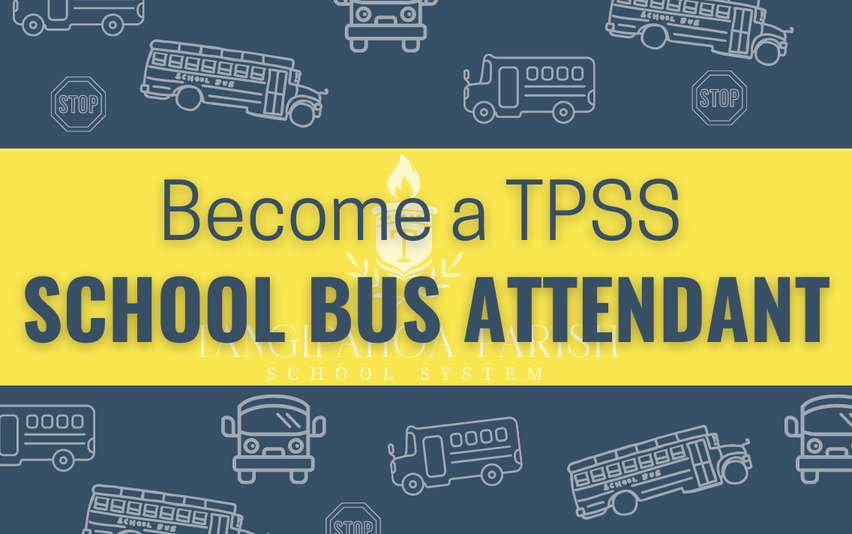 a TPSS School Bus Attendant details Tangipahoa Parish School