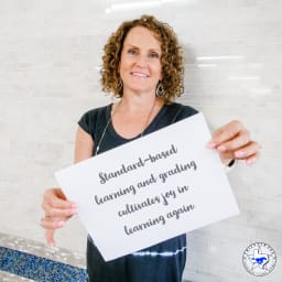 Standard-based learning and grading cultivates joy in learning again