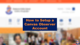 How to Setup a Canvas Observer Account