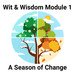 Wit & Wisdom Module 1: A Season of Change (one tree divided into four pieces each piece represents a different season)