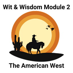 Wit & Wisdom Module 2: The American West (sunset with a desert scene with a cowboy riding a horse)