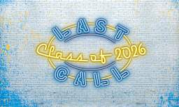 Last Call, Class of 2026