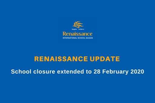 Renaissance Update – 15 February 2020 | Head of School Update: School Closure Extended to 28 February 2020