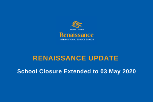 Renaissance Update - 20 April 2020 | School Closure Extended to 03 May 2020