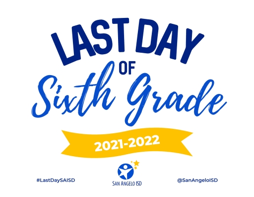 First page of the PDF file: LasttDayofSchoolSign2021-2022-6th