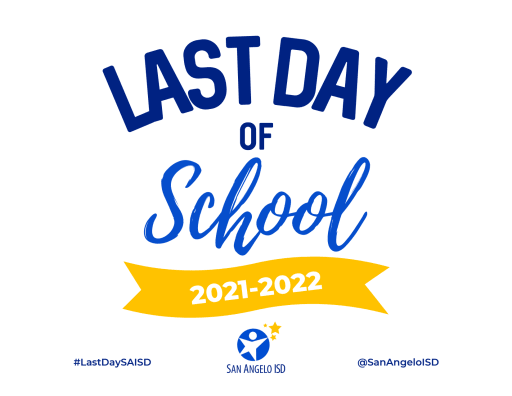 First page of the PDF file: LasttDayofSchoolSign2021-2022-Generic
