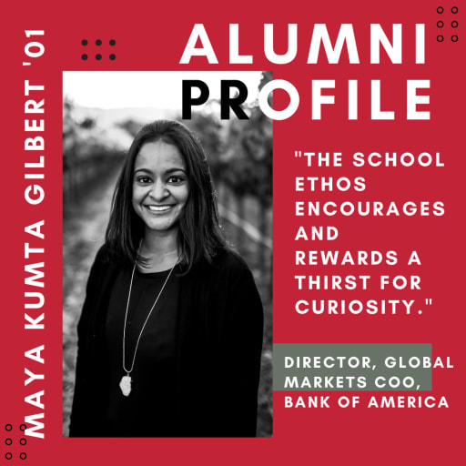 Alumni Highlight: Maya Kumta Gilbert '01, Director, Global Markets COO, Bank of America