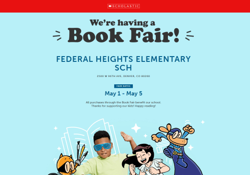 Spring Scholastic Book Fair  Details - Federal Heights Elementary School