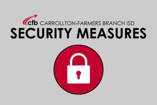 Carrollton-Farmers Branch ISD Security Measures | Story