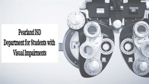 Vision Services - Pearland Independent School District