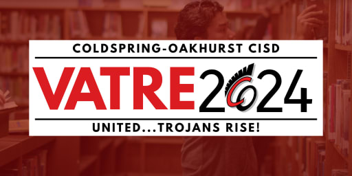 2024 VATRE - Coldspring-Oakhurst CISD 2024 VATRE - Coldspring-Oakhurst CISD