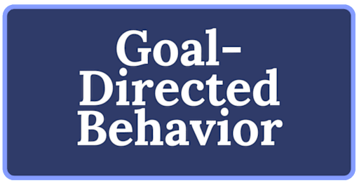 Goal Directed Behavior