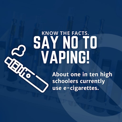Know the Facts & Consequences: Say NO to Vaping!