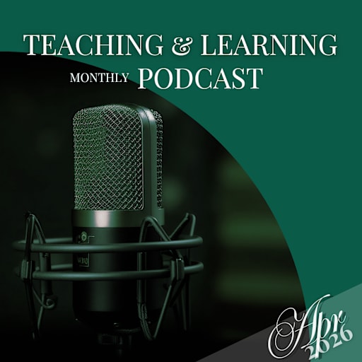 A professional-looking microphone with a green and black design against a dark background, with the text Teaching & Learning Monthly Podcast prominently displayed.