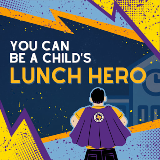 You can be a child's Lunch Hero