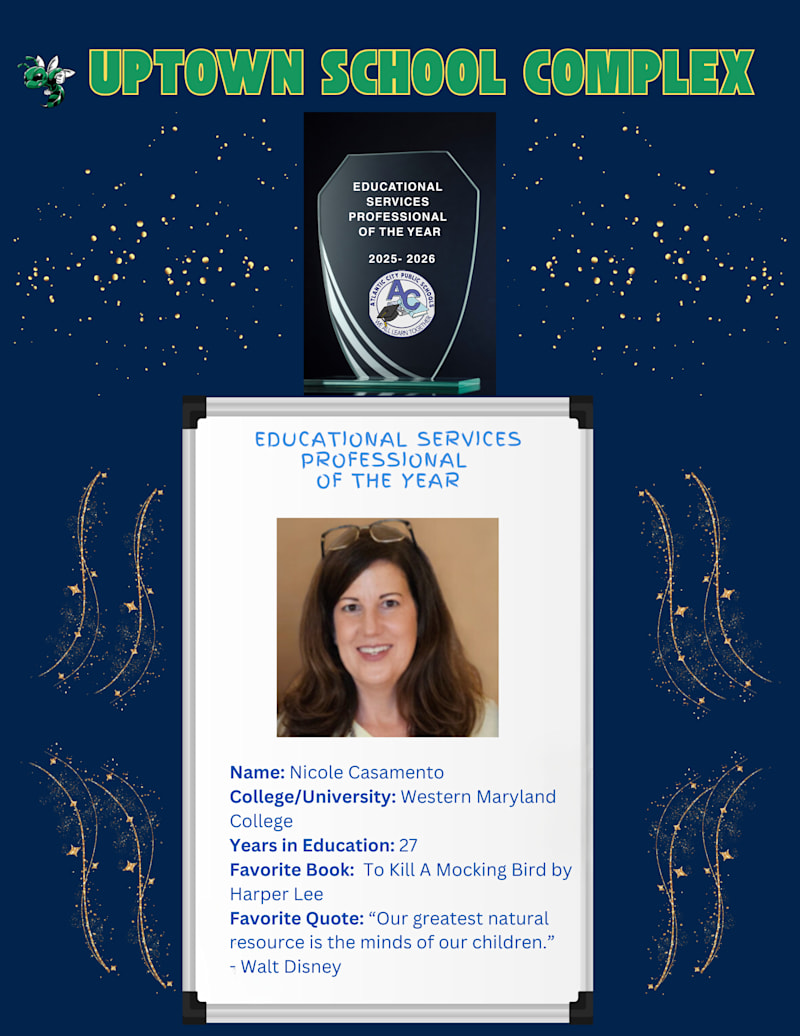 Uptown School Complex ESP of the Year with educator portrait.&nbsp;