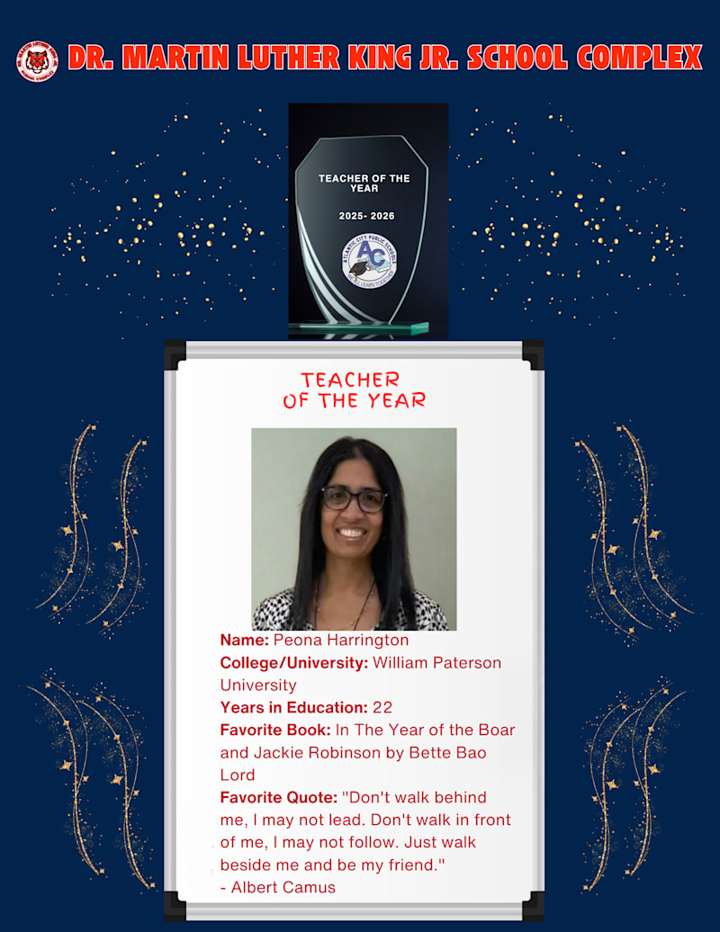 MLK Jr. School Complex Teacher of the Year highlighting award recipient.