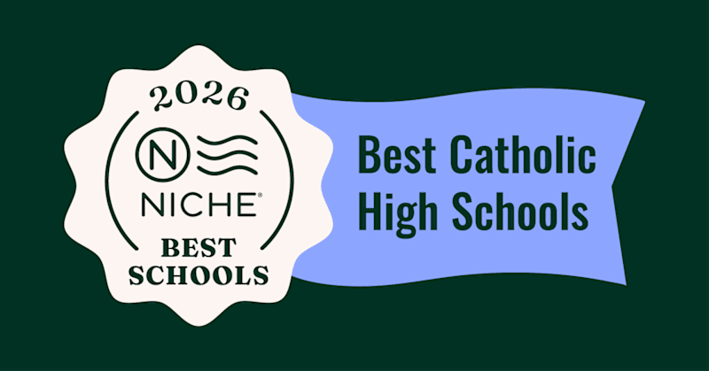 Niche Best Catholic High Schools 2026