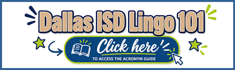 Dallas ISD Lingo 101