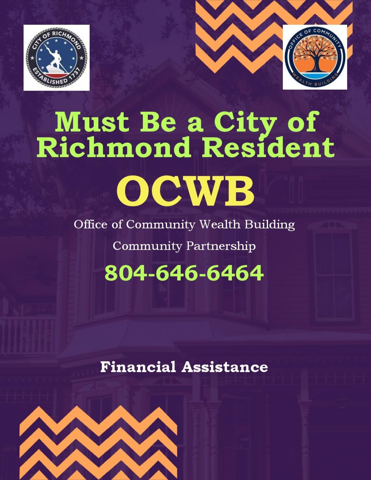 Flyer promoting financial assistance through the Office of Community Wealth Building (OCWB). Assistance is available to City of Richmond residents through a community partnership. Contact the Office of Community Wealth Building at 804-646-6464 for information about eligibility and available financial assistance. The flyer features the City of Richmond and Office of Community Wealth Building logos.