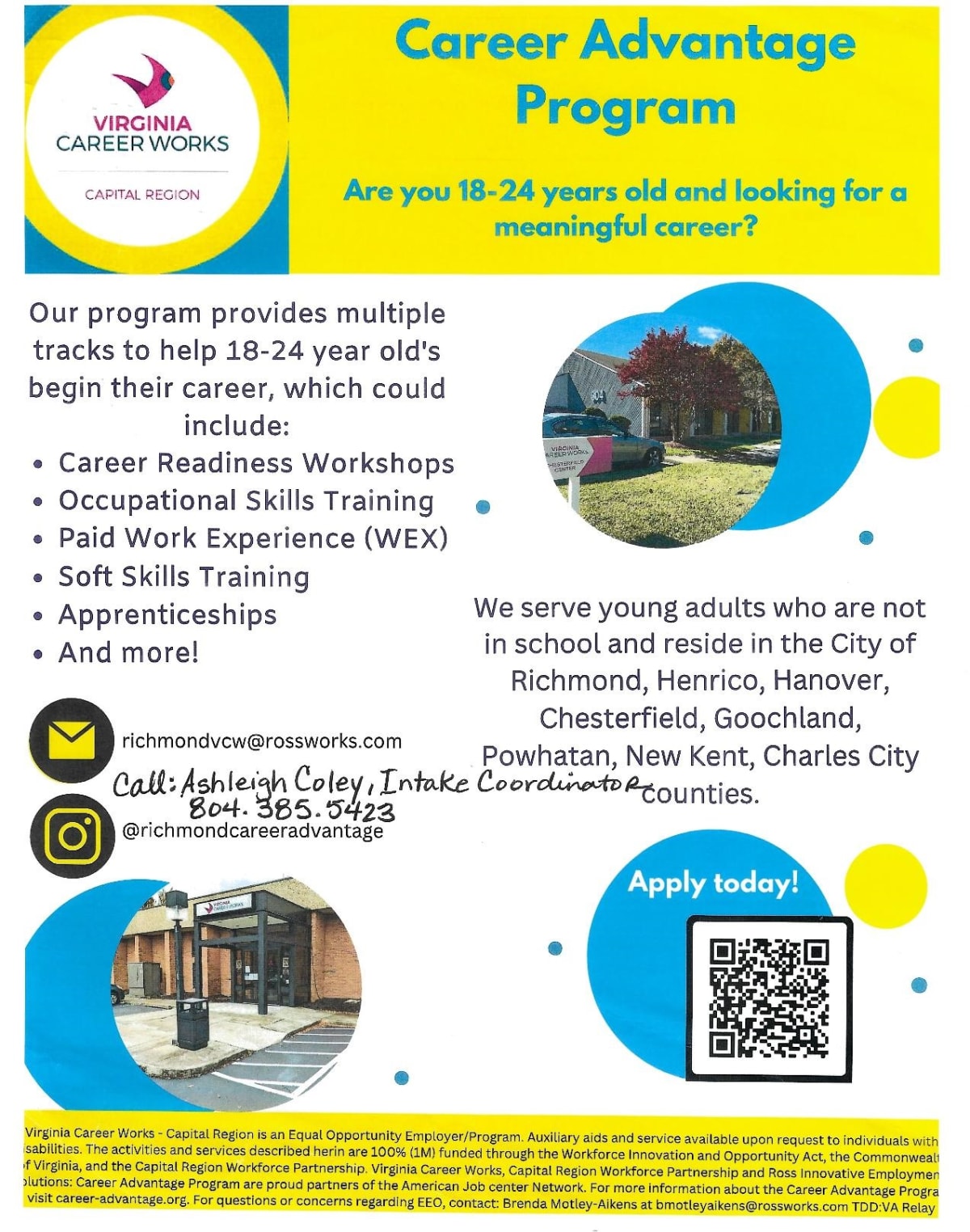 Flyer for the Virginia Career Works Capital Region Career Advantage Program. The program serves young adults ages 18–24 who are not in school and live in Richmond, Henrico, Hanover, Chesterfield, Goochland, Powhatan, New Kent, or Charles City. Services include career readiness workshops, occupational skills training, paid work experience (WEX), soft skills training, apprenticeships, and more. Contact: richmondvcw@rossworks.com, 804-385-5423, Instagram @richmondcareeradvantage. The flyer includes a QR code to apply.