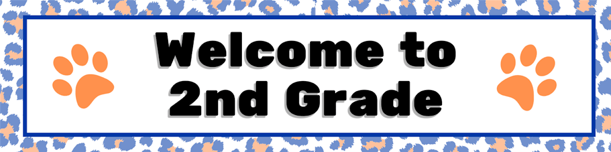 Welcome to 2nd Grade!