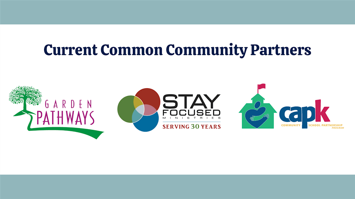 %22Current Common Community Partners%22 with logos for Garden Pathways, Stay Focused Ministries, and CAPK