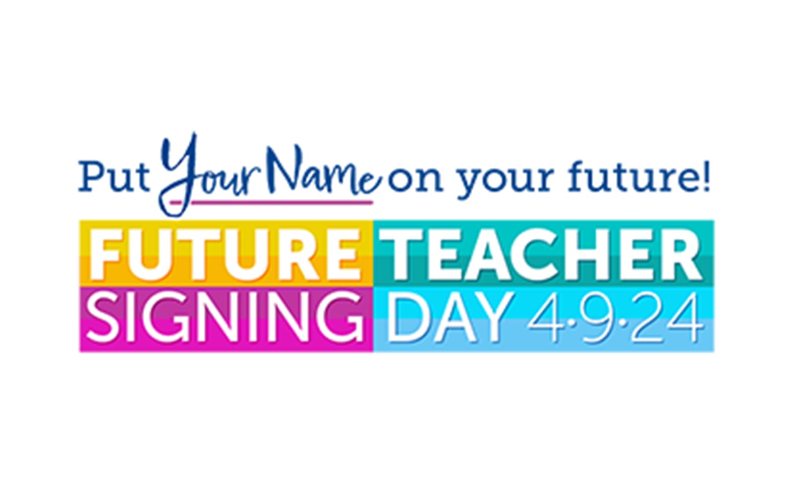 Future Teacher Signing Day 2024