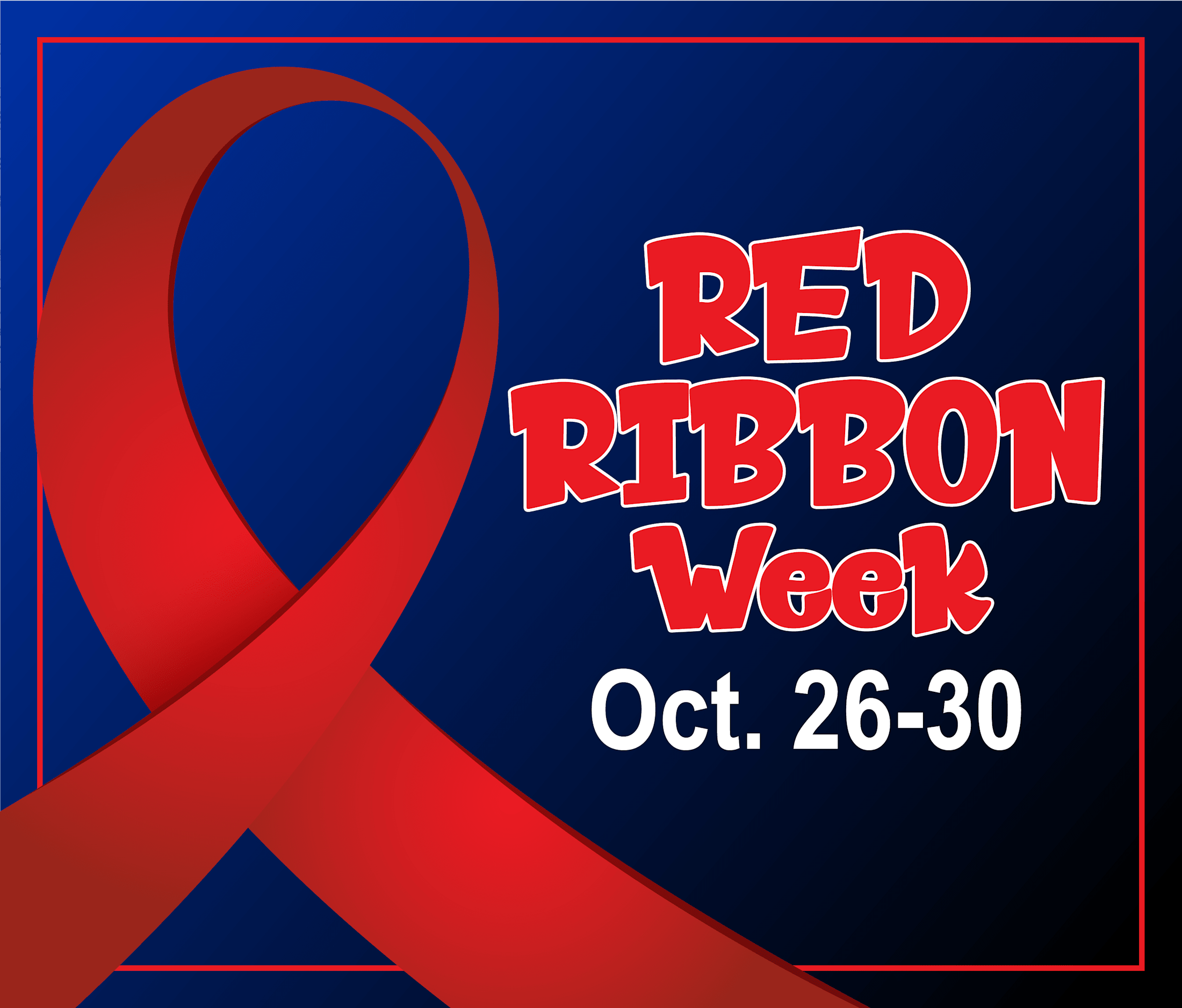 Red Ribbon Week October 26-30