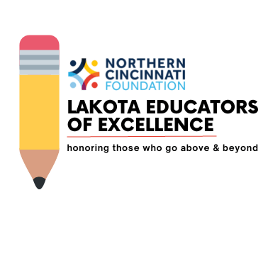 Yellow pencil graphic with Northern Cincinnati Foundation logo and text: Lakota Educator of Excellence