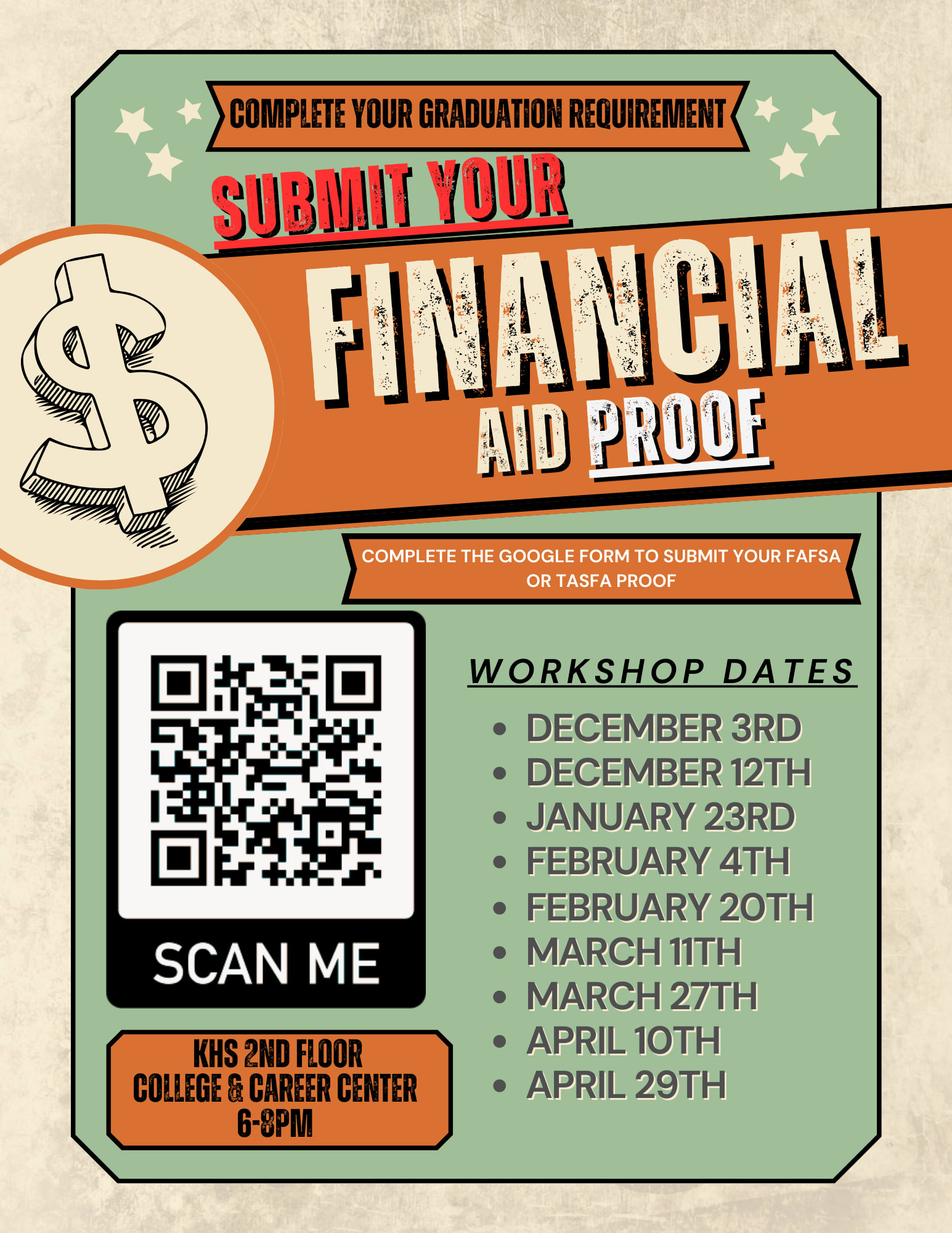 QR code to scan to submit your Financial Aid Proof. Workshop dates December 3rd, 12th, January 23rd, Feb 4th and 20th, March 11 and 27, and April 10 & 9