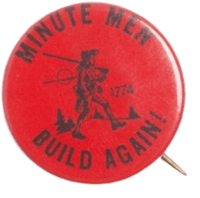 A pin reads, %22Minute Men Build Again!%22
