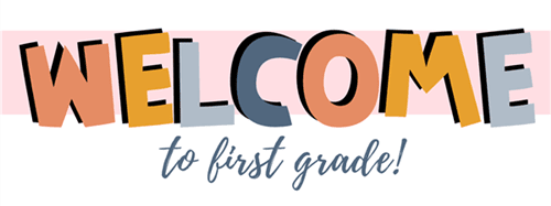 Welcome to First Grade logo