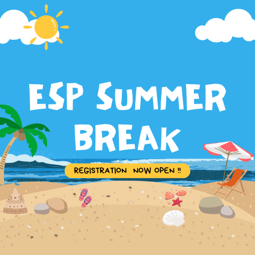 ESP Summer Break 2025 Registration Now Open | Details - Overall