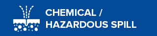 Chemical / Hazardous Spill
