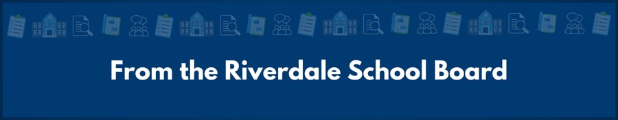 From the Riverdale School Board