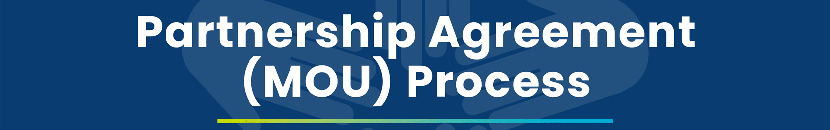 Visual overview of the Partnership Agreement (MOU) Process