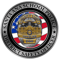 Santa Ana School Police District Safety Officer Badge