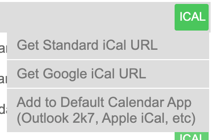 The ICAL menu showing Get Standard iCal URL, Get Google iCal URL, and Add to Default Calendar App