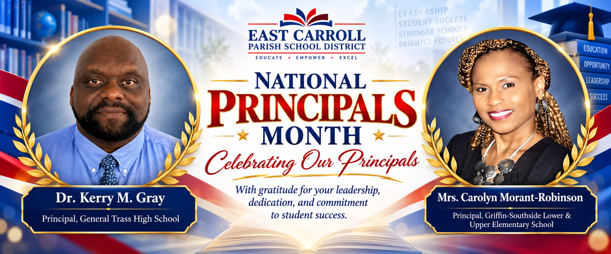 National Principals Month honoring Dr. Kerry M. Gray and Mrs. Carolyn Morant-Robinson
