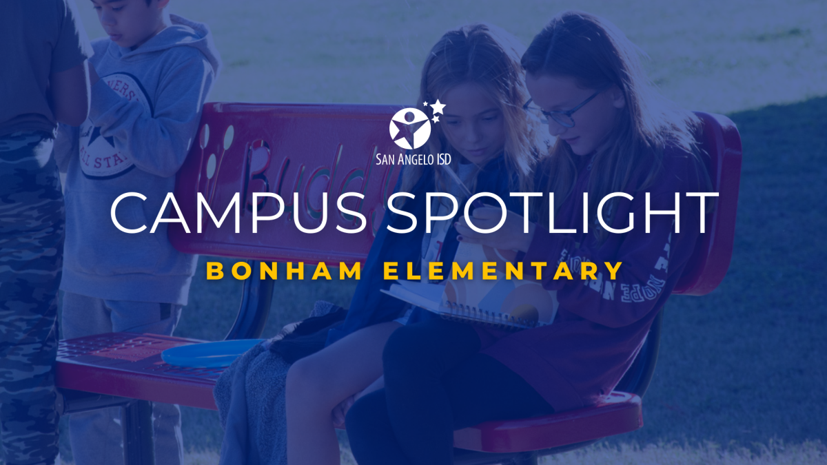 Campus Spotlight Bonham Elementary, Where Discovery supports Building Student Hopes and Dreams