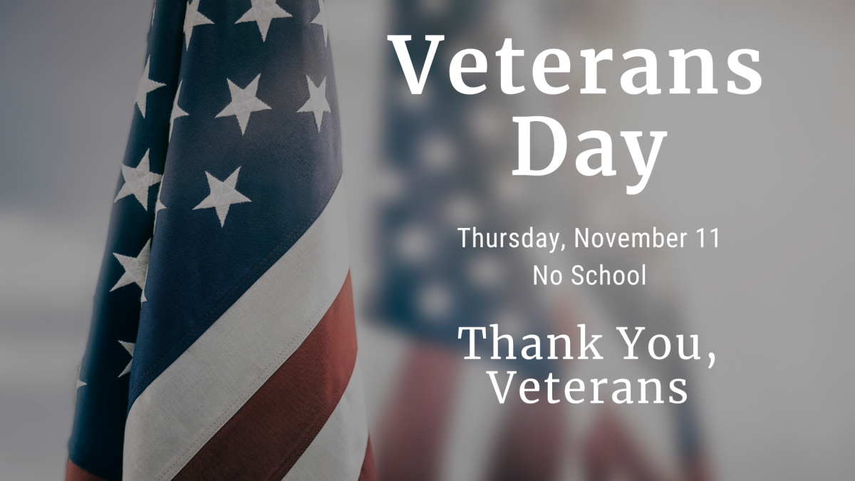 Reminder No School on Thursday, Nov. 11 in Observance of Veterans Day