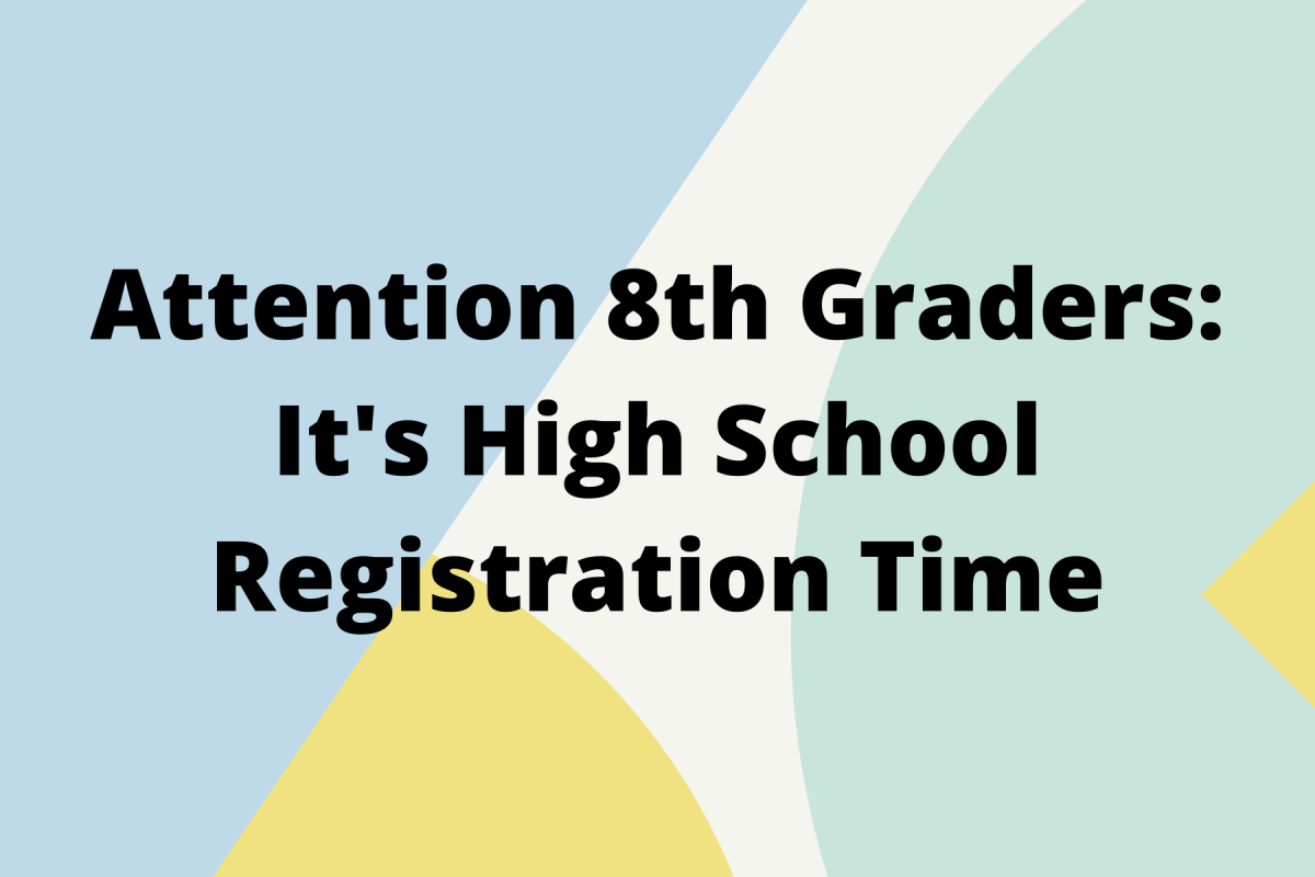 8th Graders: High School Registration! | Article