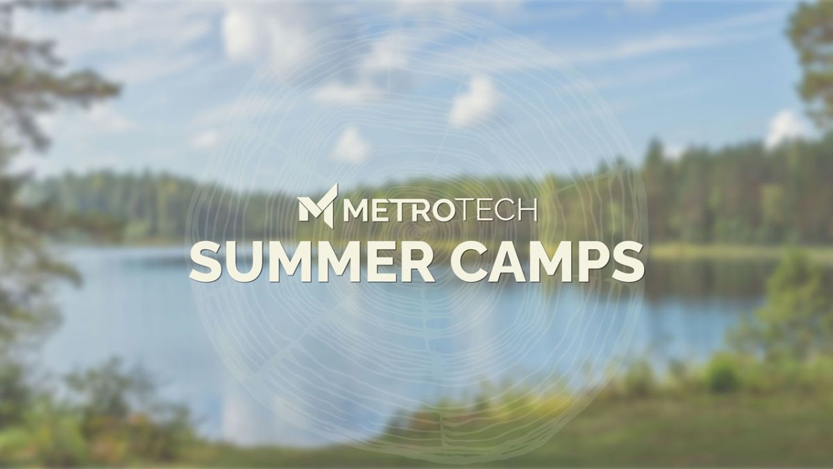 Metro Tech Announces Summer Camp Opportunities for OKC Families Metro