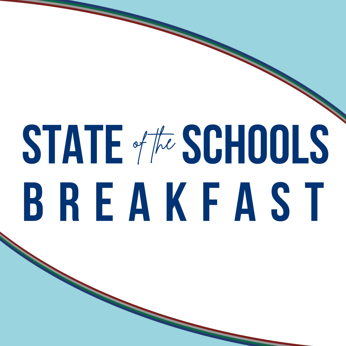 Save the Date State of the Schools Breakfast October 8, 2024 Monte