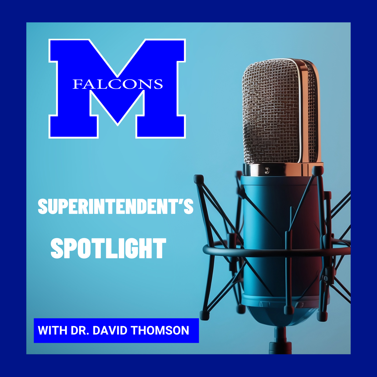 Superintendent's Spotlight NEW PODCAST 10-22-24 | Default post page
